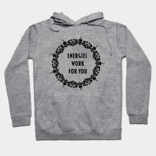 "Energies Work For You"; Mandala Print Design GC-092-05 Hoodie